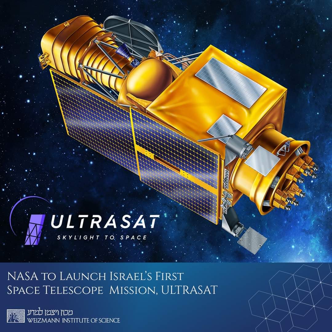 ULTRASAT SKYLIGHT TO SPACE NASA TO LAUNCH ISRAEL'S FIRST SPACE TELESCOPE MISSION, ULTRASAT WEIZMANN INSTITUTE OF SCIENCE